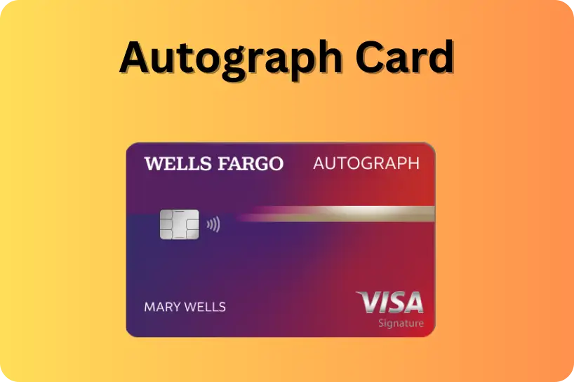 Wells Fargo Autograph mark℠ Card